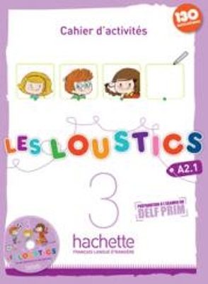 Les Loustics 3 : Cahier d'activites - A2.1 - Marianne Capouet, Hugues Denisot