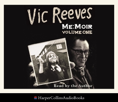 Me: Moir - Vic Reeves