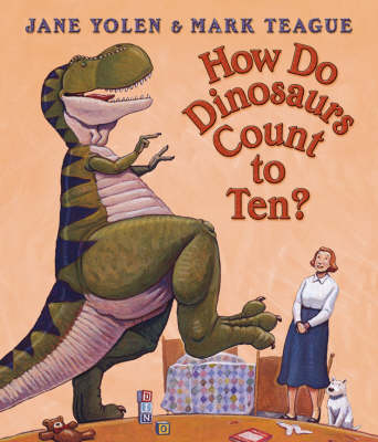 How Do Dinosaurs Count To Ten? - Jane Yolen