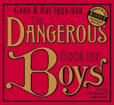 The Dangerous Book for Boys - Conn Iggulden, Hal Iggulden