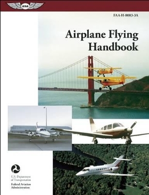 Airplane Flying Handbook eBundle -  Federal Aviation Administration FAA Aviation Supplies &  Academics ASA