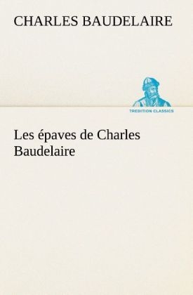 Les &Atilde;&copy;paves de Charles Baudelaire - Charles Baudelaire