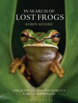 In Search of Lost Frogs - Dr Robin Moore