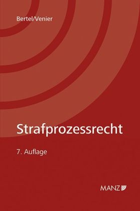 Strafprozessrecht - Christian Bertel, Andreas Venier
