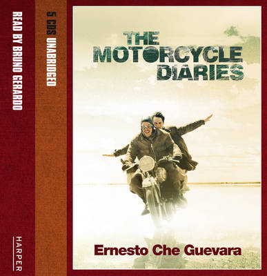 The Motorcycle Diaries - Ernesto &lsquo;Che&rsquo; Guevara