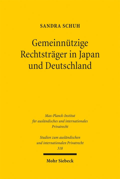 Gemeinn&uuml;tzige Rechtstr&auml;ger in Japan und Deutschland - Sandra Schuh
