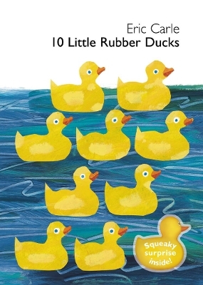 10 Little Rubber Ducks - Eric Carle