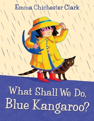 What Shall We Do, Blue Kangaroo - Emma Chichester Clark