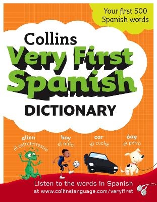 Collins Very First Spanish Dictionary -  Collins Dictionaries