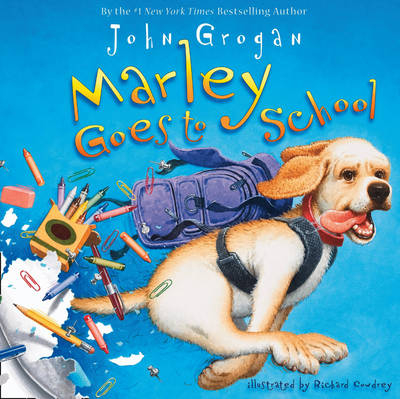 Marley Goes To School - John Grogan