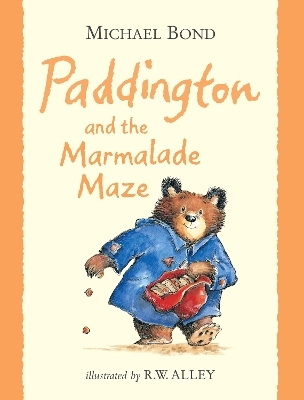 Paddington and the Marmalade Maze - Michael Bond