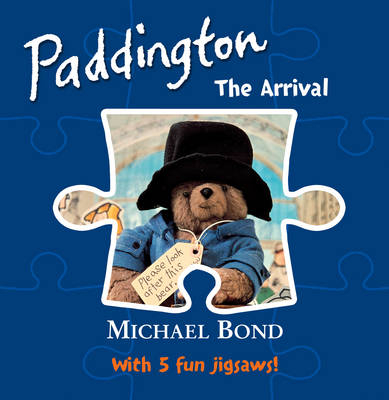 Paddington - The Arrival - Michael Bond