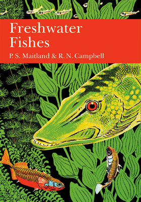 British Freshwater Fish - Peter S. Maitland, R.N.B. Campbell