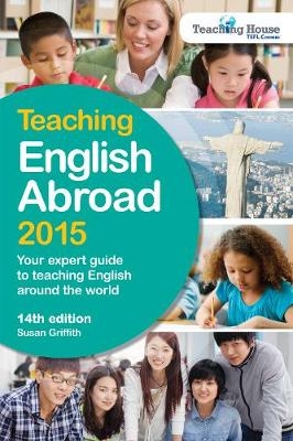Teaching English Abroad 2015 - Susan Griffith
