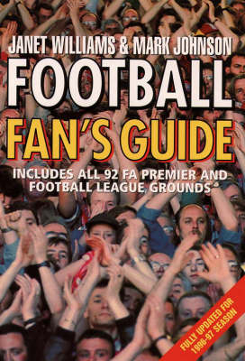 Football Fan's Guide - Janet Williams, Mark Johnson