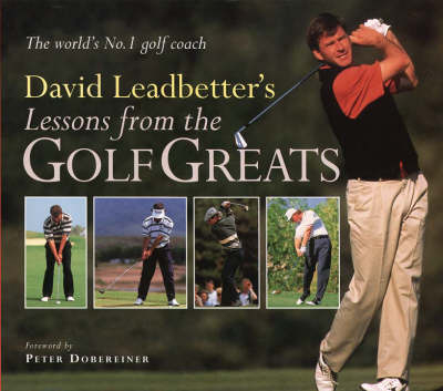 Lessons from the Golf Greats - David Leadbetter, Richard Simmons