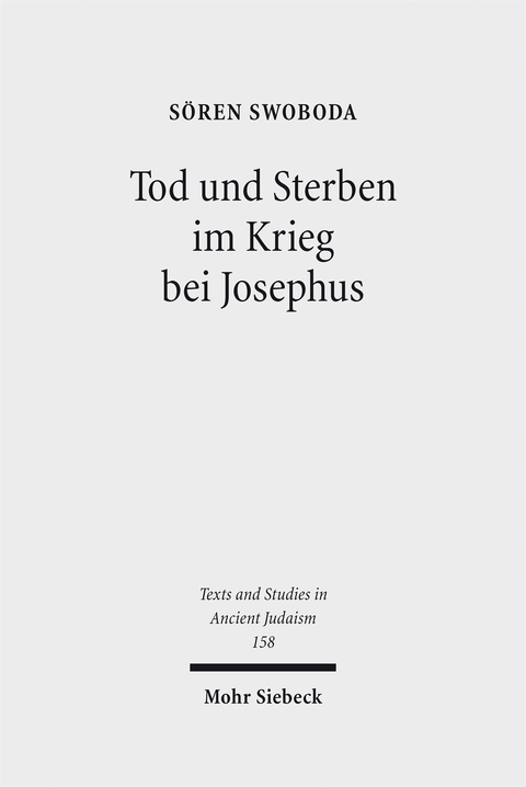 Tod und Sterben im Krieg bei Josephus - Sören Swoboda
