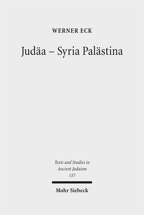 Judäa - Syria Palästina - Werner Eck