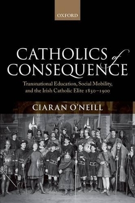 Catholics of Consequence - Ciaran O'Neill