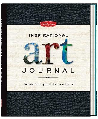 Inspirational Art Journal - Colin Gilbert, Dylan Gilbert, Elizabeth T. Gilbert, Gabriel Guzman, Rebecca Razo