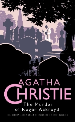The Murder of Roger Ackroyd - Agatha Christie