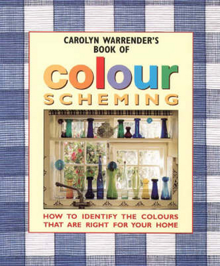 Carolyn Warrender’s Book of Colour Scheming