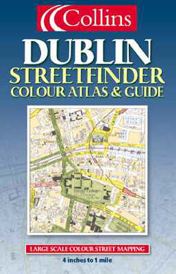 Dublin Streetfinder Colour Atlas and Guide