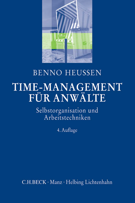 Time-Management f&uuml;r Anw&auml;lte - Benno Heussen