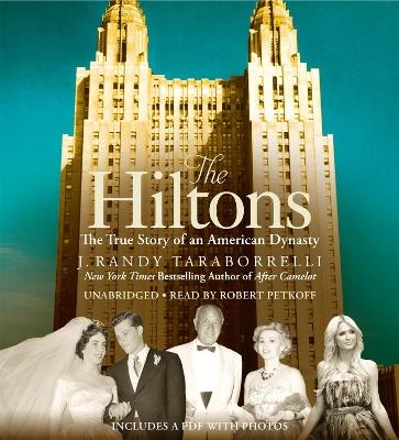 The Hiltons - J. Randy Taraborrelli