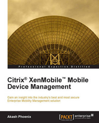 Citrix® XenMobile™ Mobile Device Management