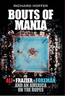 Bouts of Mania - Richard Hoffer