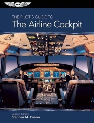 The Pilot's Guide to the Airline Cockpit, Ebundle - Stephen M. Casner