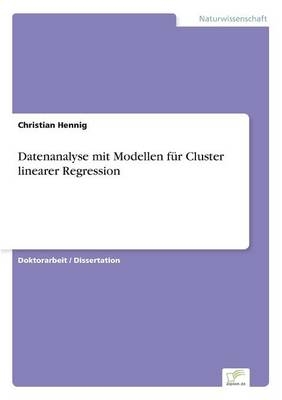 Datenanalyse mit Modellen fÃ¼r Cluster linearer Regression