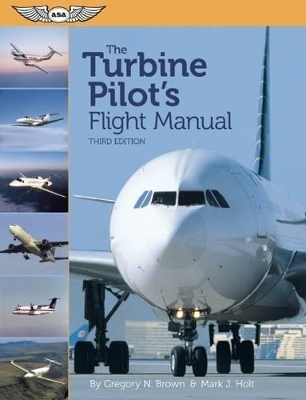 The Turbine Pilot's Flight Manual eBundle - Gregory N. Brown, Mark J. Holt