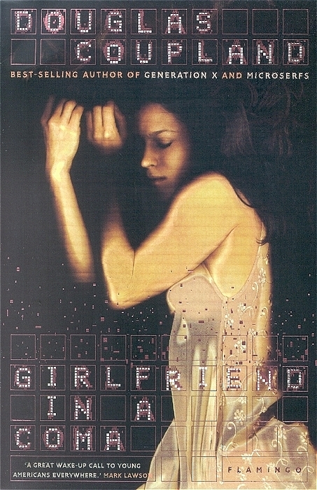 Girlfriend in a Coma - Douglas Coupland
