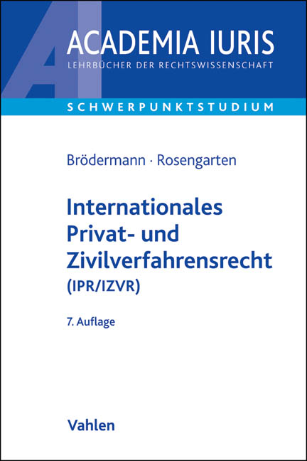 Internationales Privat- und Zivilverfahrensrecht (IPR/IZVR) - Eckart Br&ouml;dermann, Joachim Rosengarten