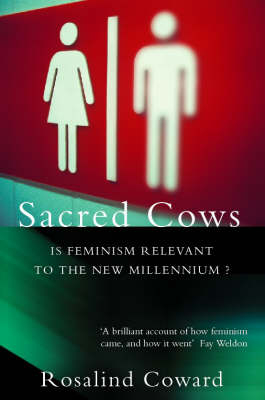 Sacred Cows - Rosalind Coward