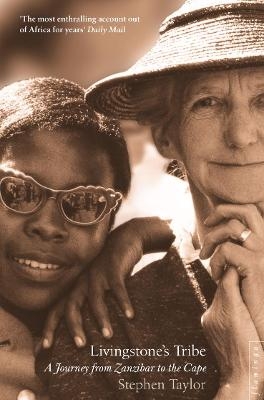 Livingstone&rsquo;s Tribe - Stephen Taylor