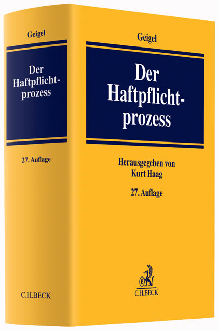 Der Haftpflichtprozess - Reinhart Geigel