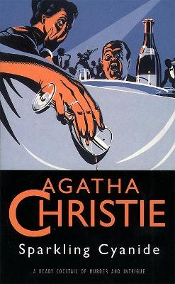 Sparkling Cyanide - Agatha Christie