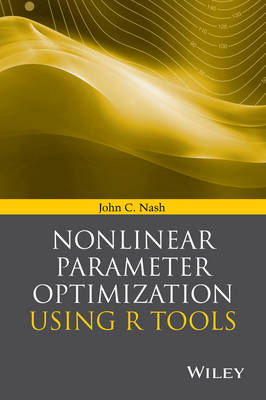 Nonlinear Parameter Optimization Using R Tools - John C. Nash