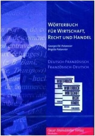 Wörterbuch für Wirtschaft, Recht und Handel. Dictionnaire de l'économie, du droit et du commerce