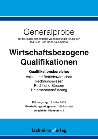 Generalprobe: Wirtschaftsbezogene Qualifikationen