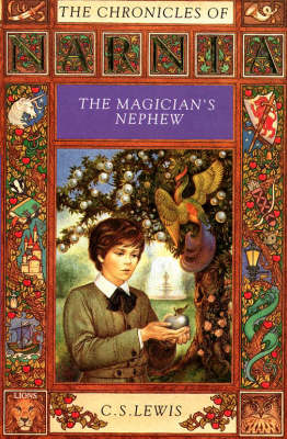 The Magician&rsquo;s Nephew - C. S. Lewis