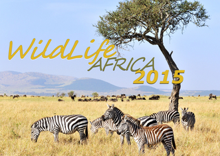 Wildlife Afrika  Kalender 2015 (DIN A3)