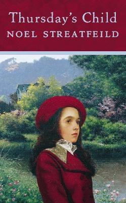 Thursday&rsquo;s Child - Noel Streatfeild