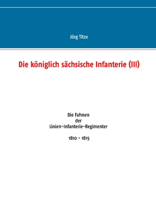 Die königlich sächsische Infanterie (III)