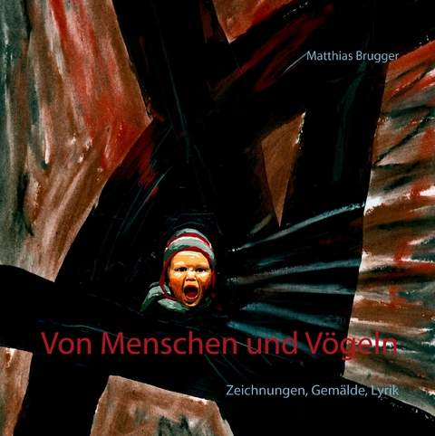 Von Menschen und V&ouml;geln - Matthias Brugger