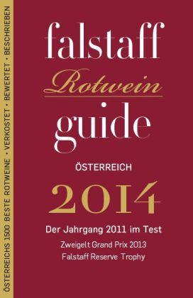 falstaff Rotweinguide 2014 &Ouml;sterreich - Peter Moser