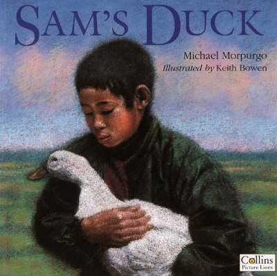 Sam&rsquo;s Duck - Michael Morpurgo